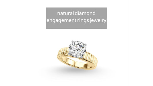How to Choose the Perfect Natural Diamond Engagement Rings